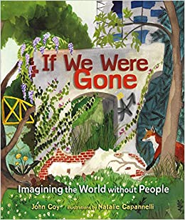 If We Were Gone: Imagining the World Without People by John Coy (коронавірус)