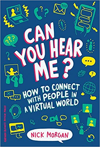 Книга «Ти мене чуєш? Як зв’язатися з людьми у віртуальному світі» Нік Морґан
